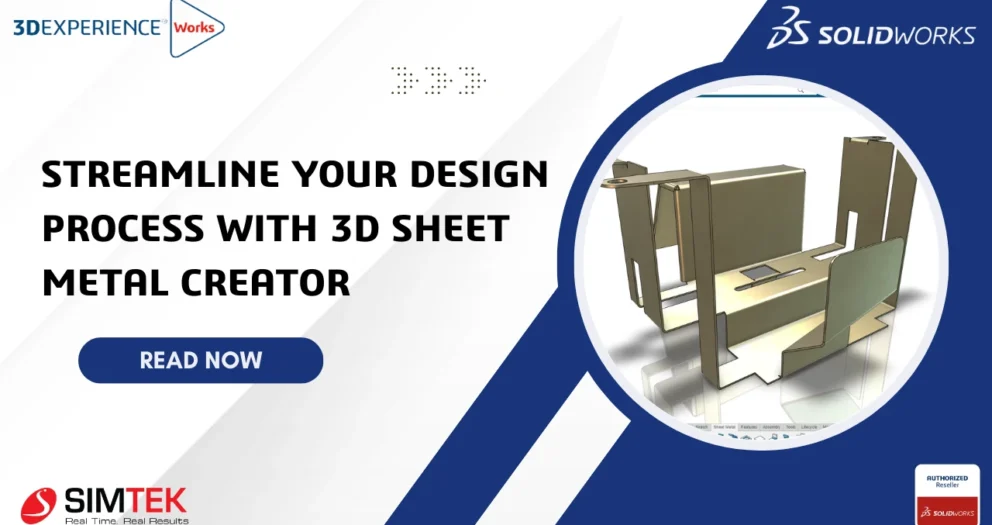 Streamline Your Design Process with 3D Sheet Metal Creator