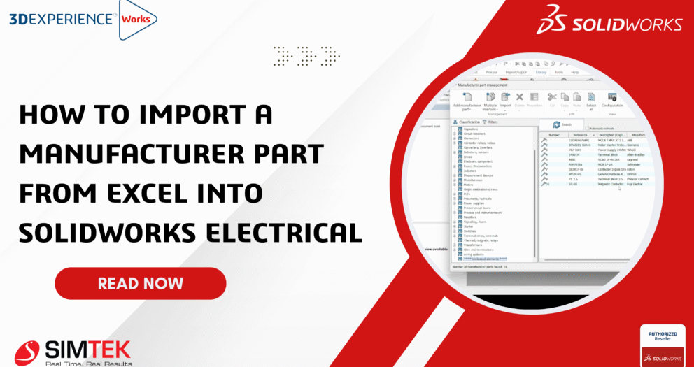 How to Import a Manufacturer Part from Excel into SolidWorks Electrical